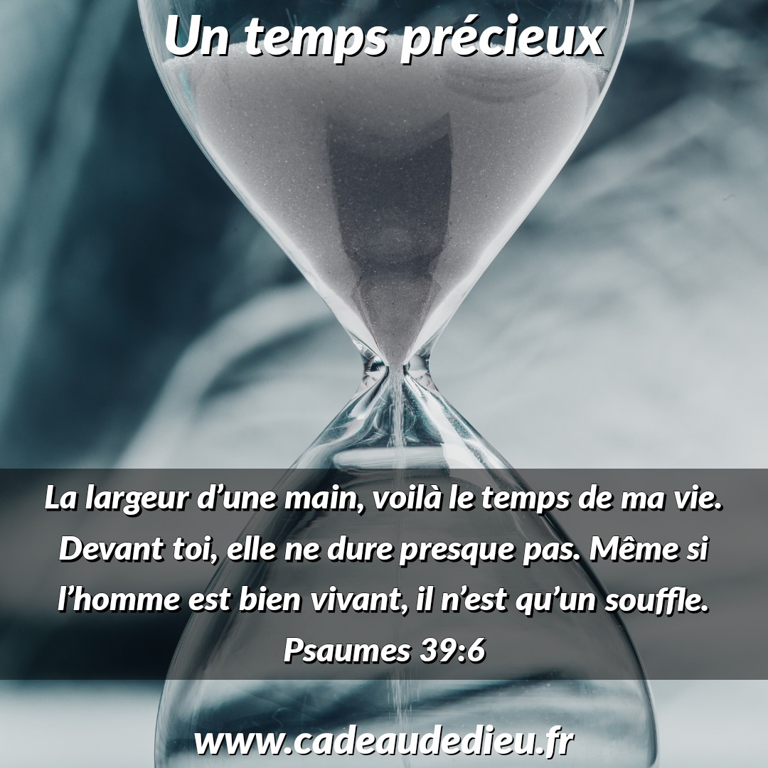 Un temps précieux