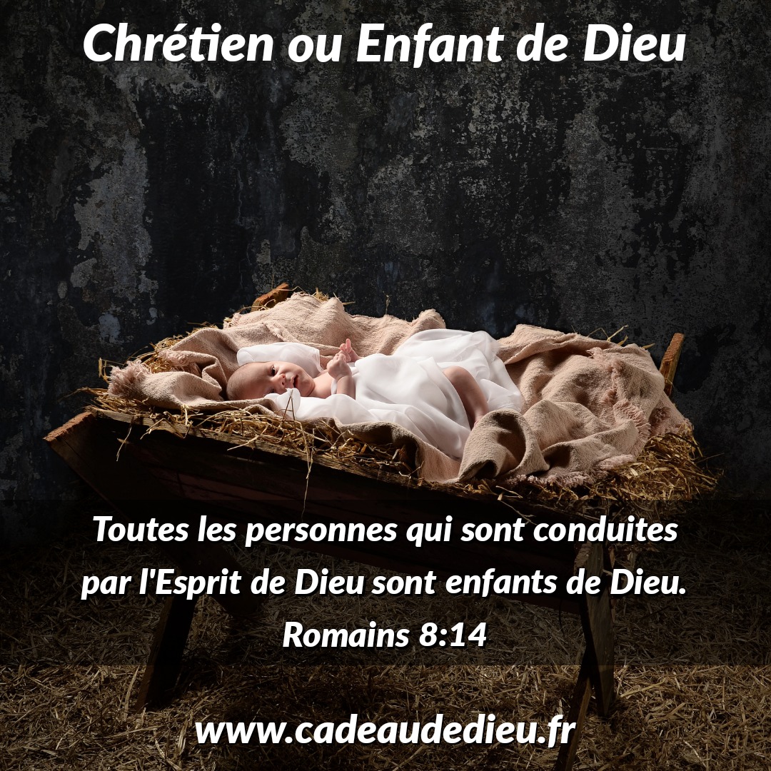Chrétien ou Enfant de Dieu