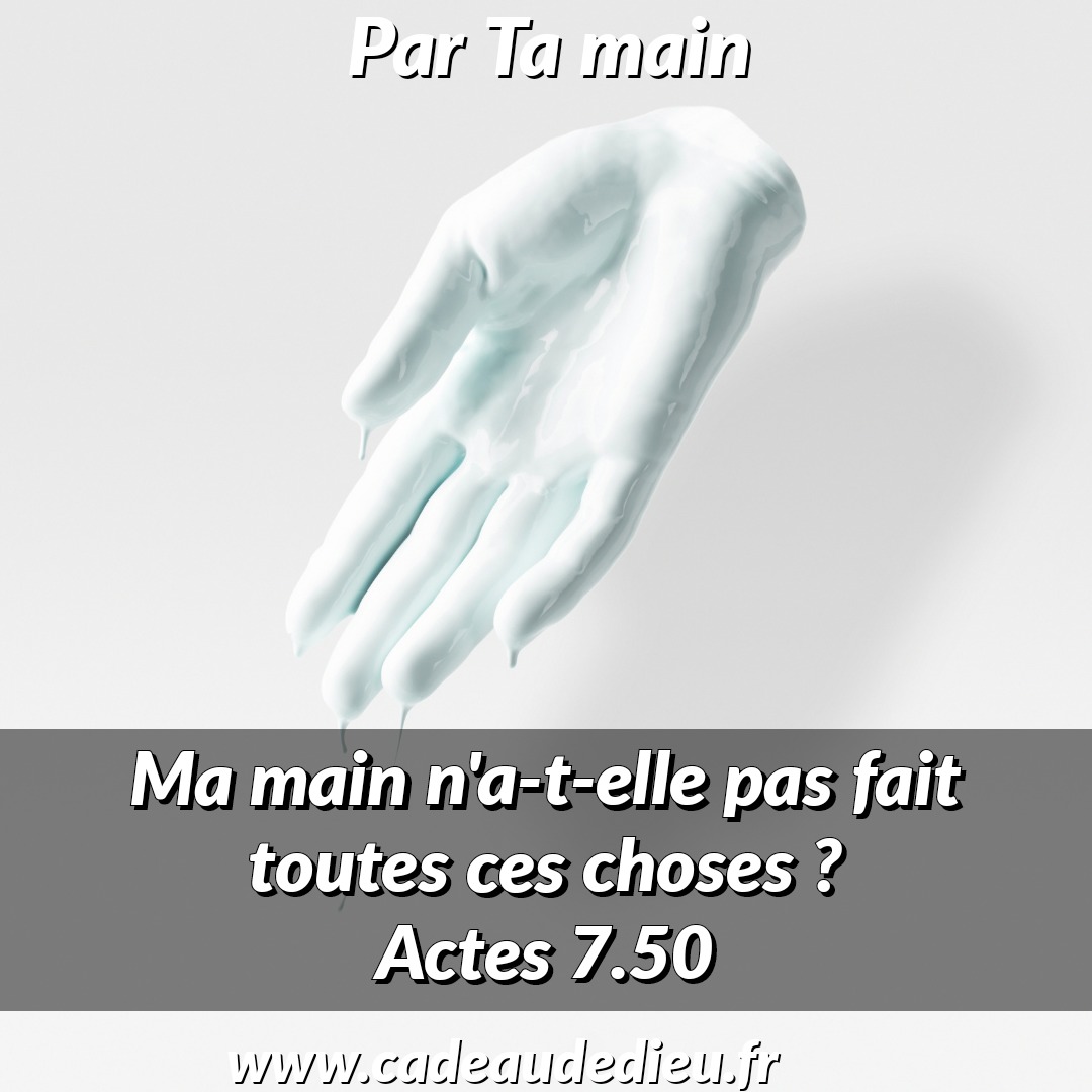 Par Ta main