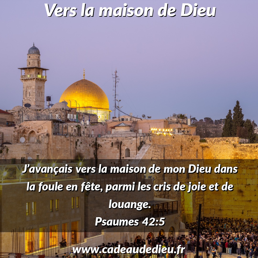 Vers la maison de Dieu