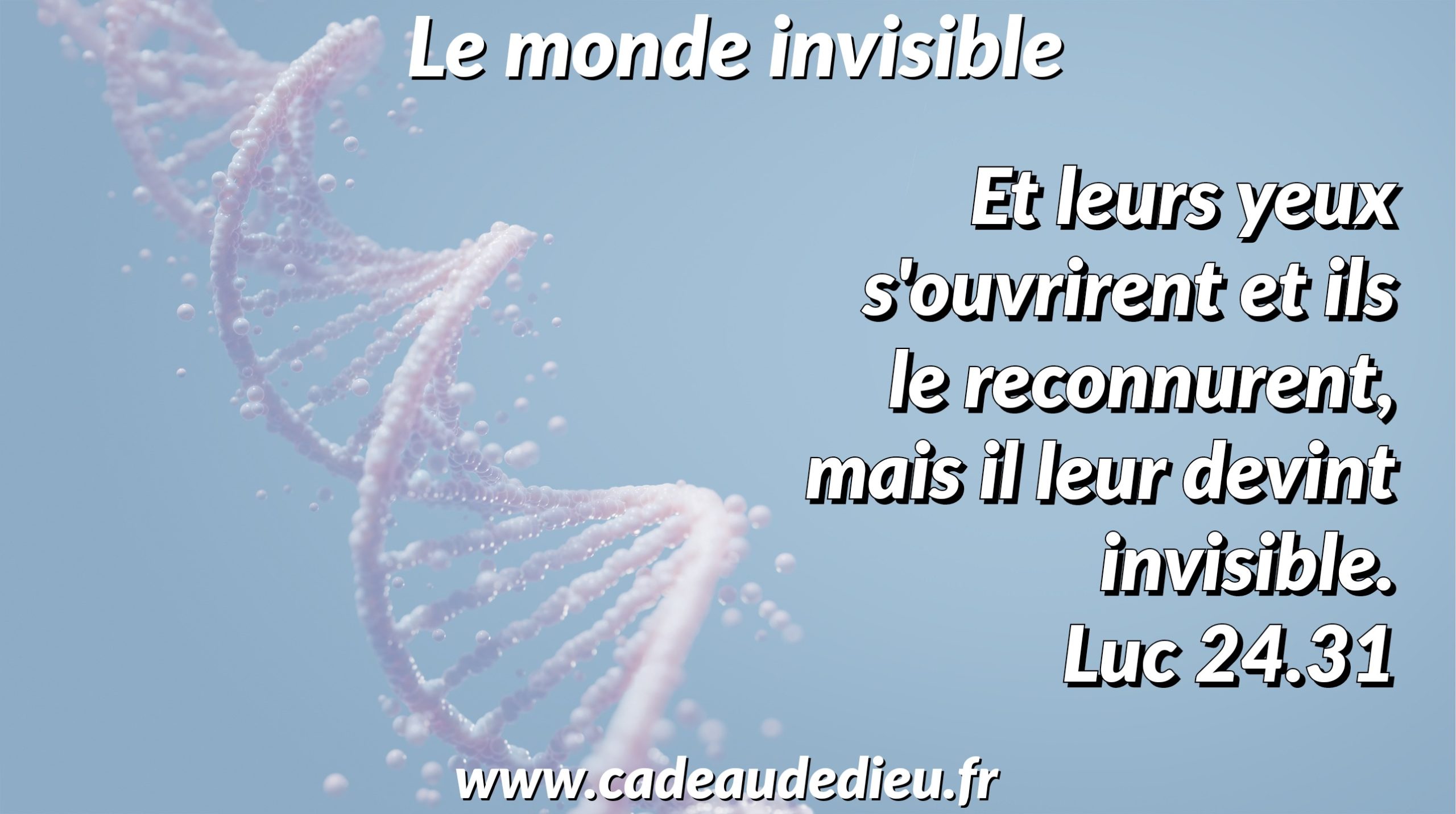 Le monde invisible