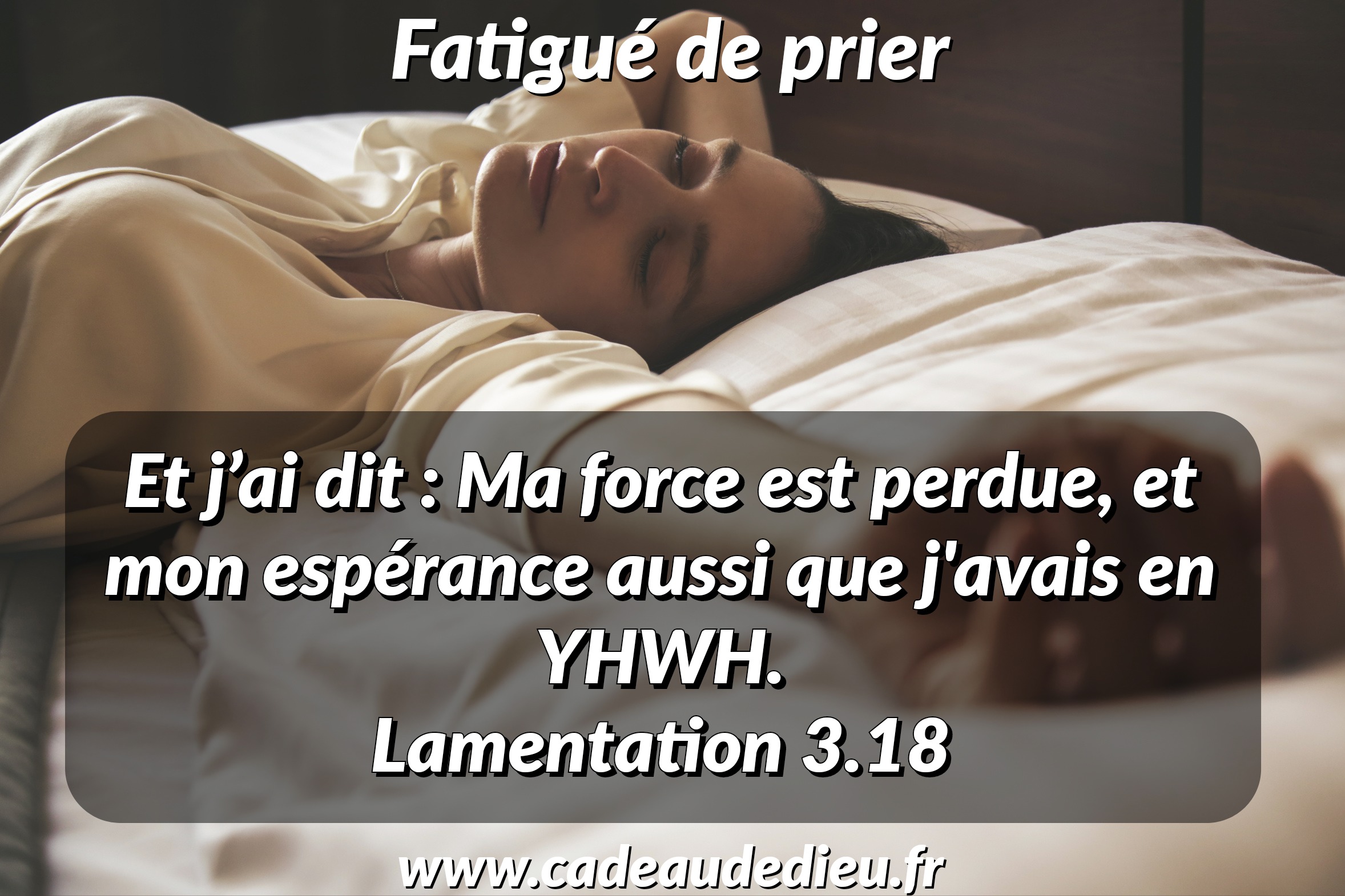 Fatigué de prier