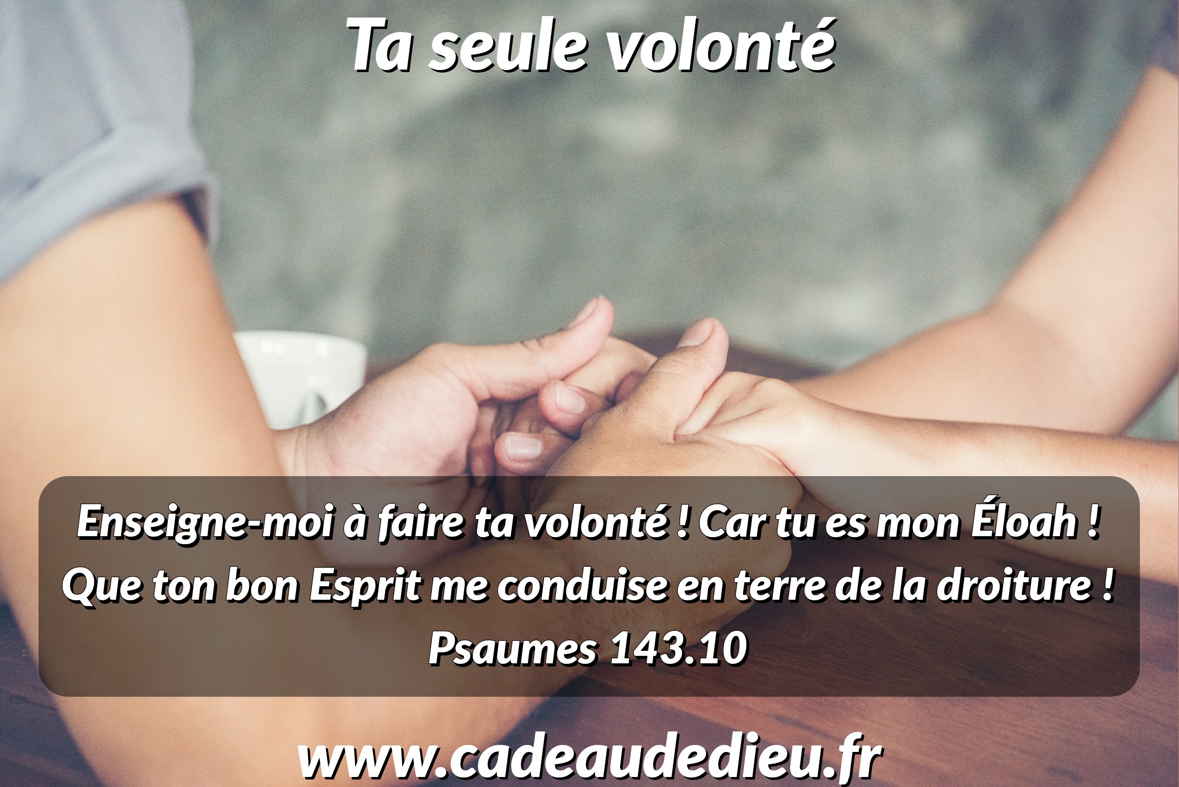 Ta seule volonté