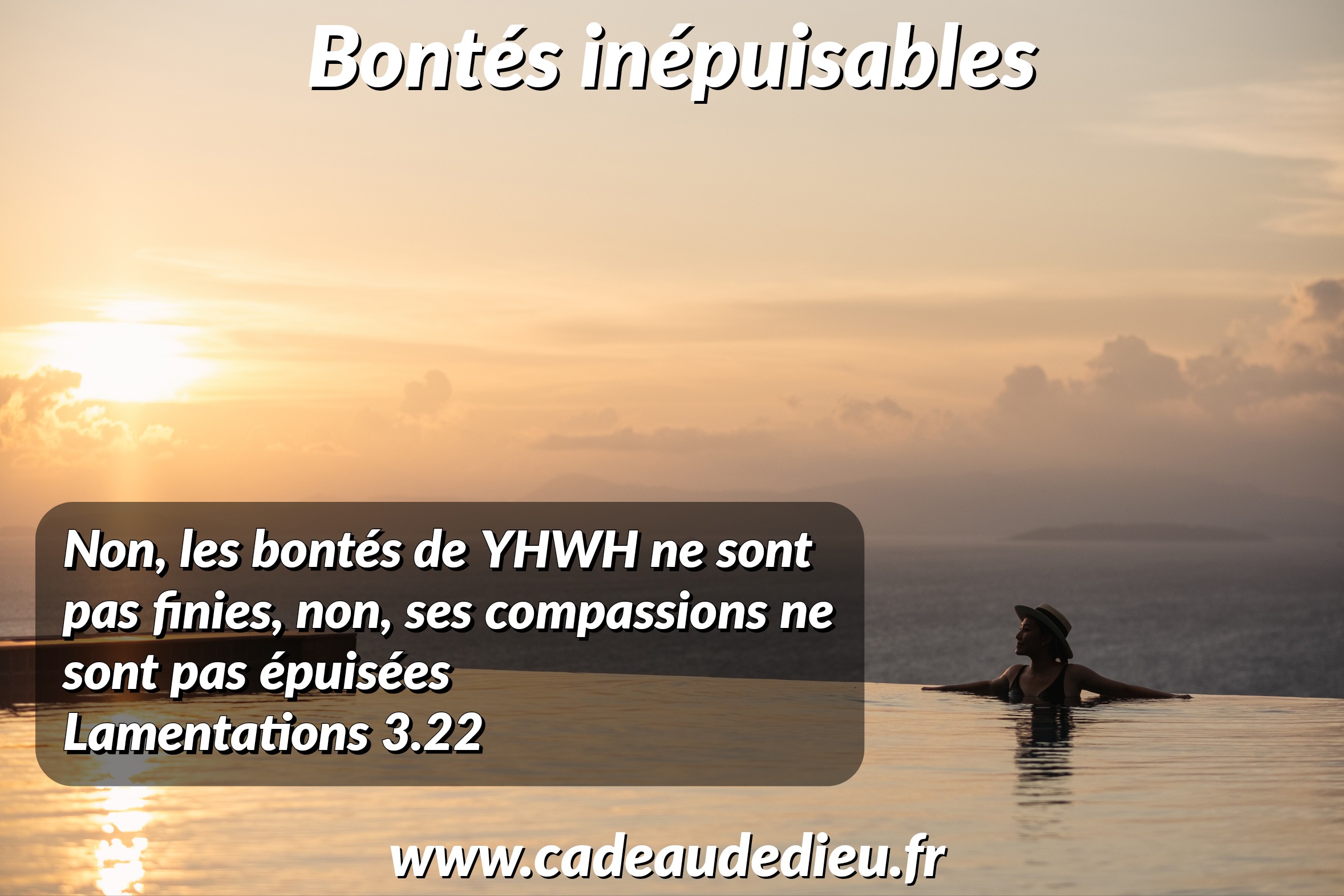 Bontés inépuisables