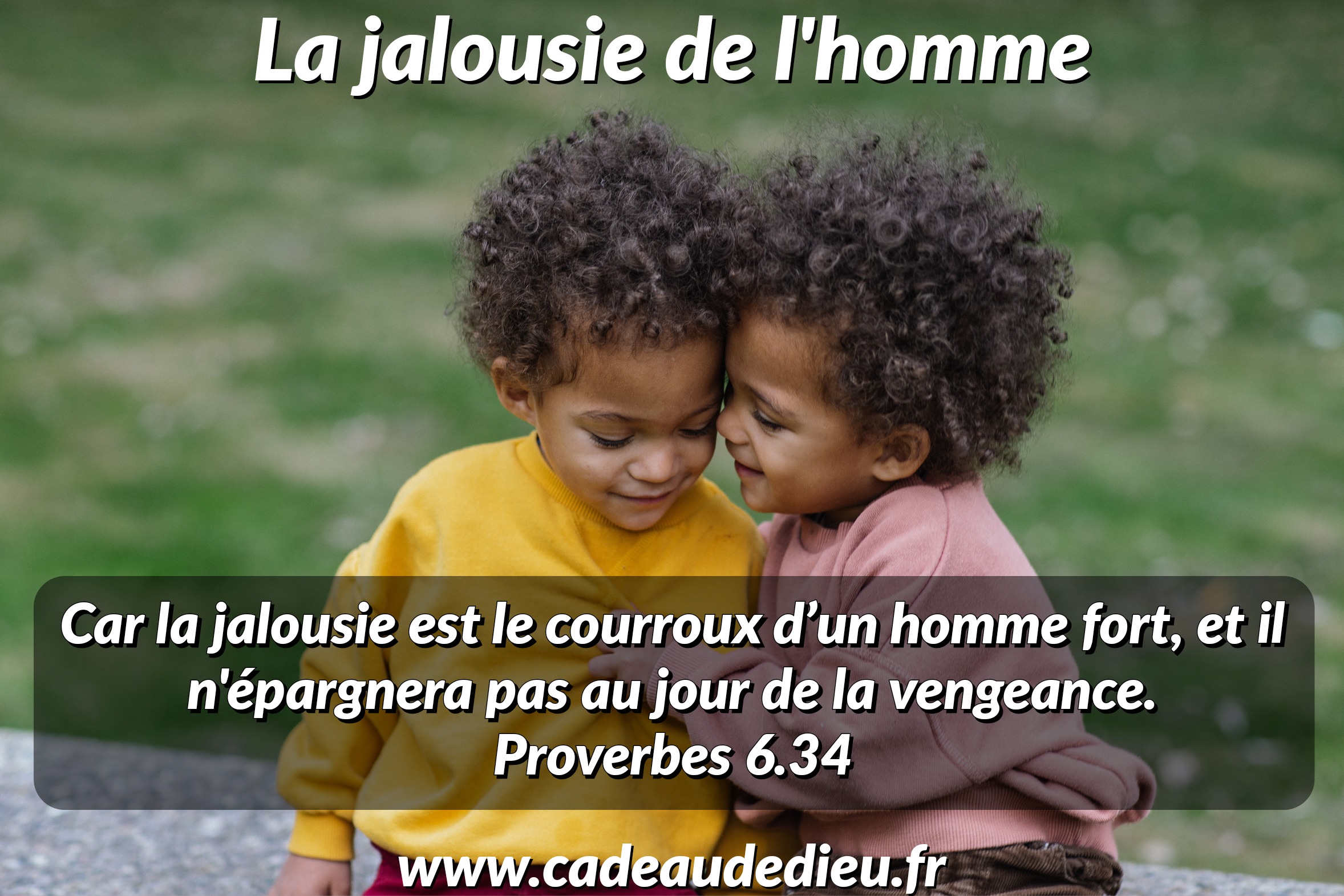 La jalousie de l'homme