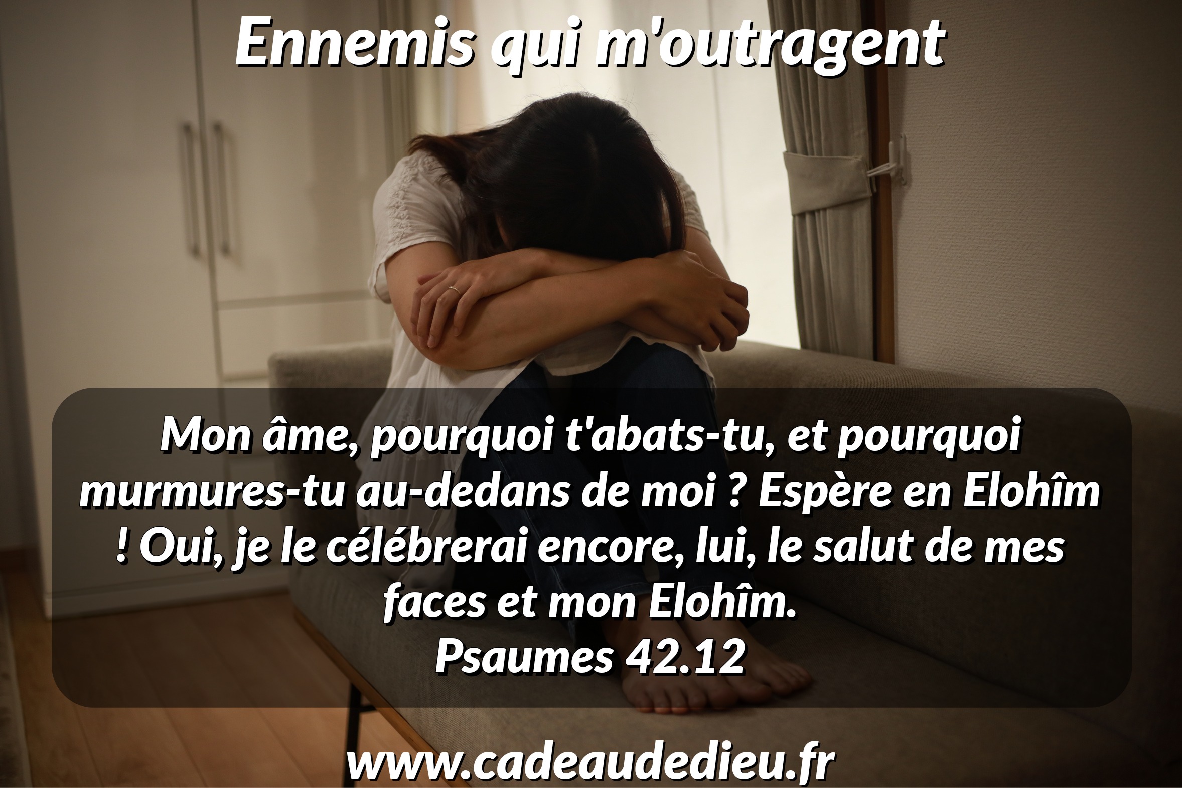 Ennemis qui m'outragent