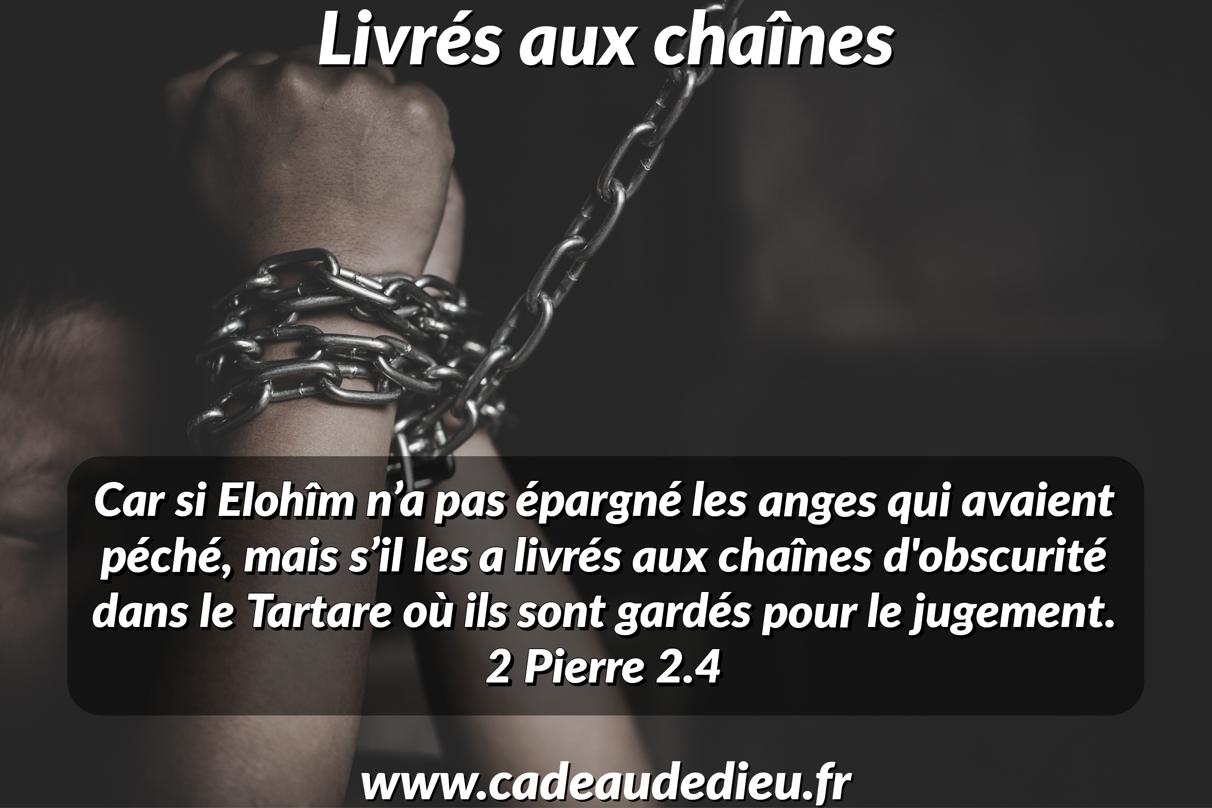 Livrés aux chaînes