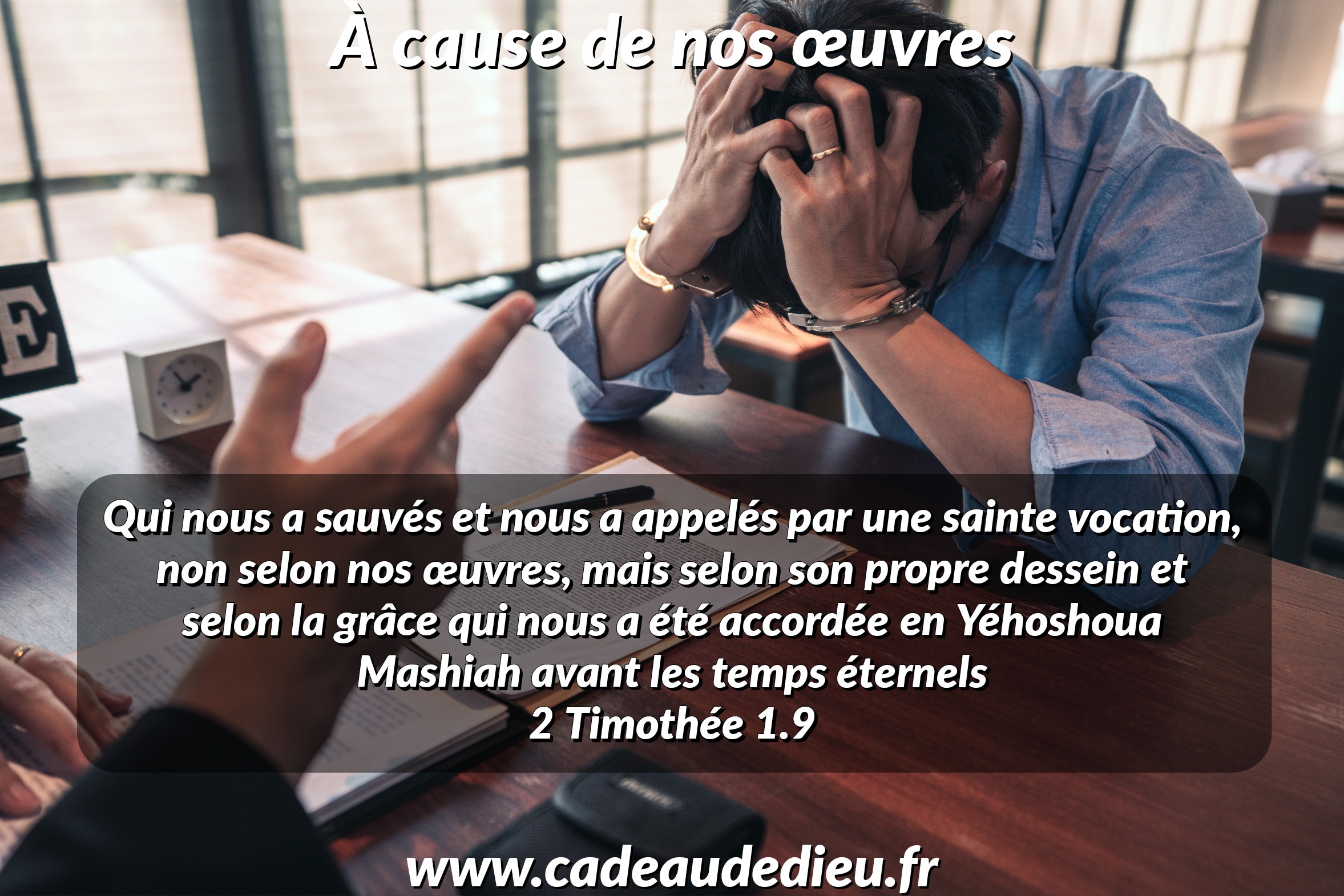 À cause de nos œuvres