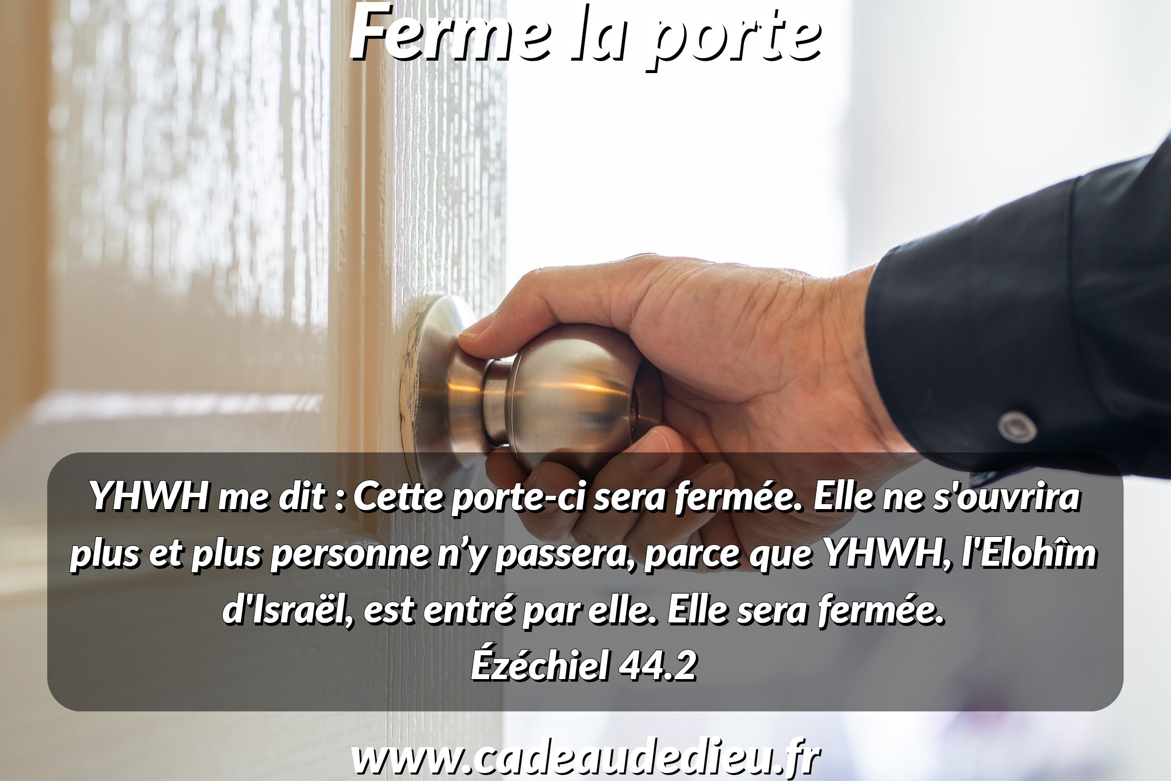Ferme la porte