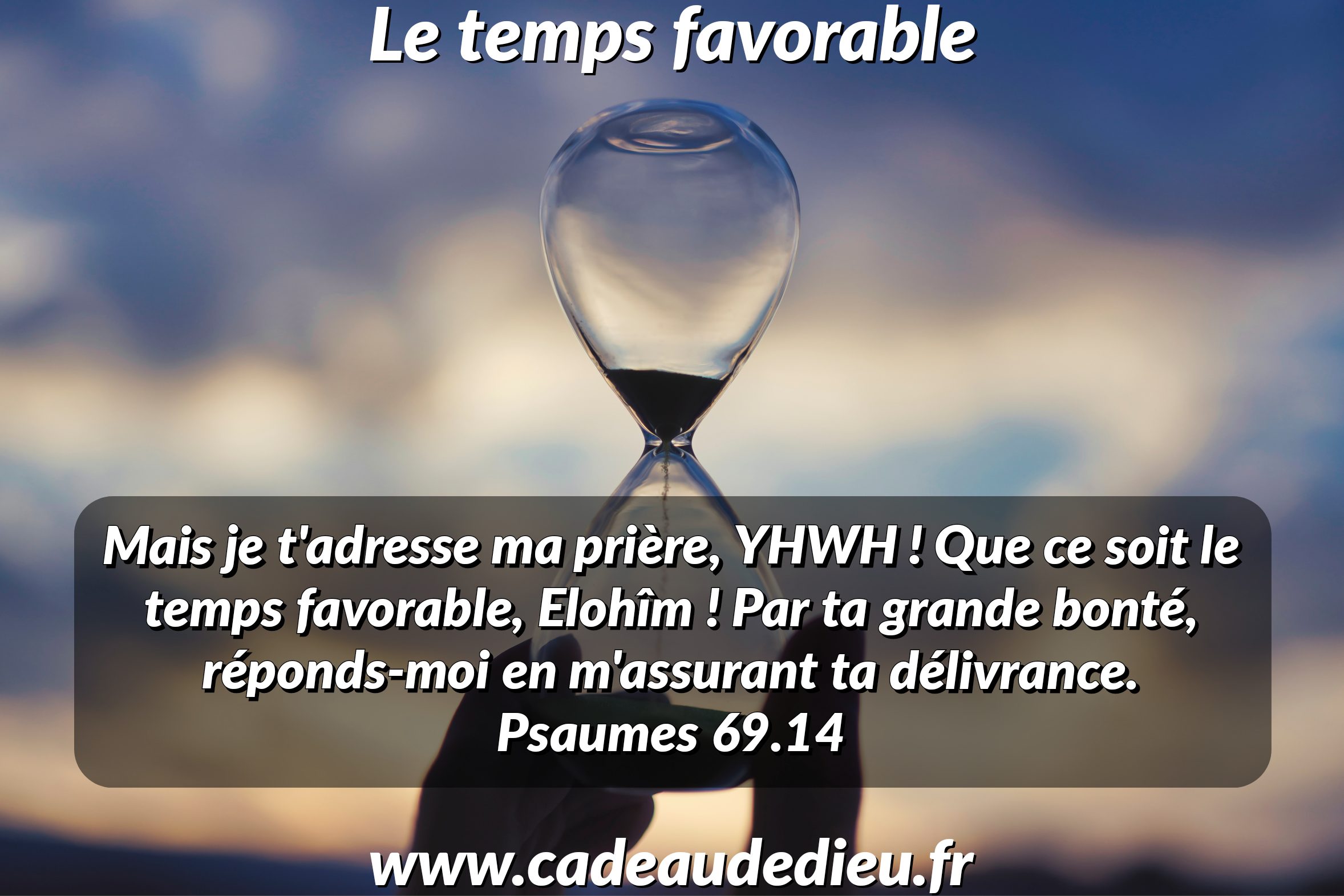 Le temps favorable