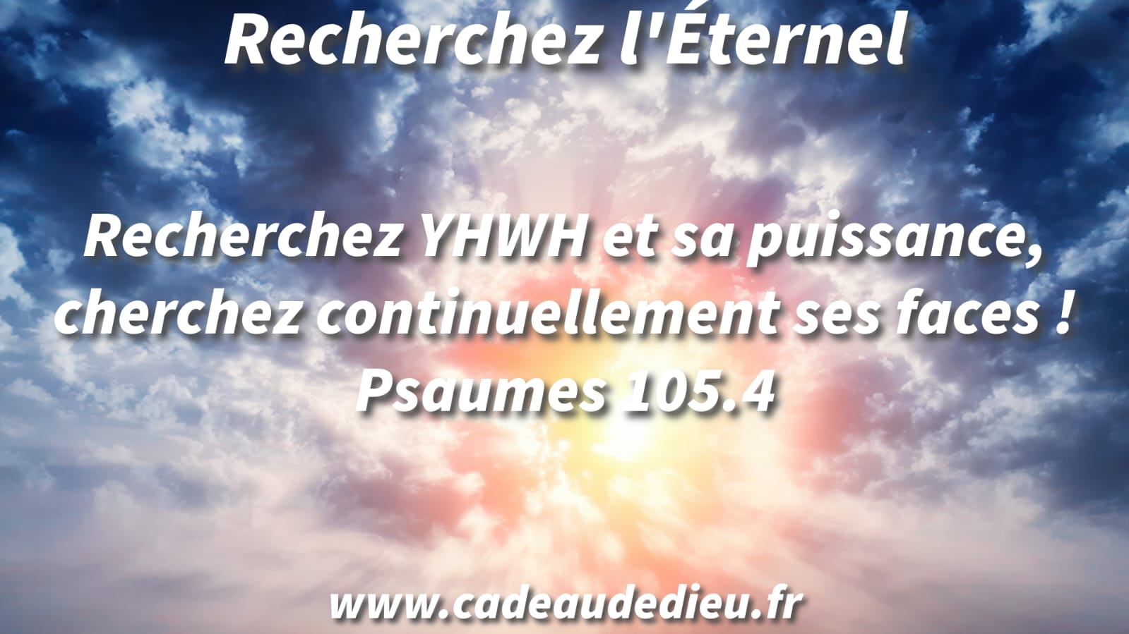 Recherchez l'Éternel