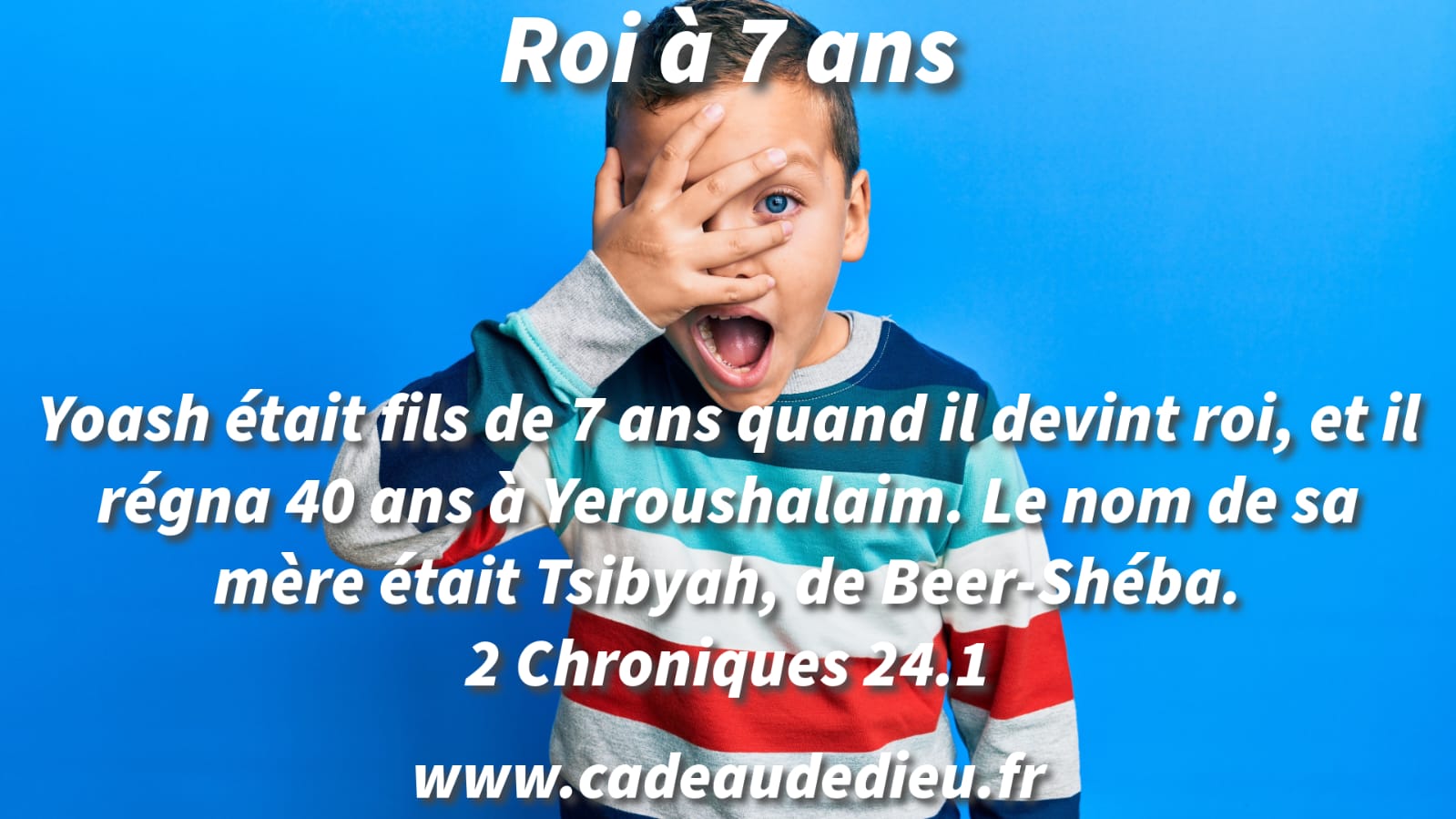 Roi à 7 ans