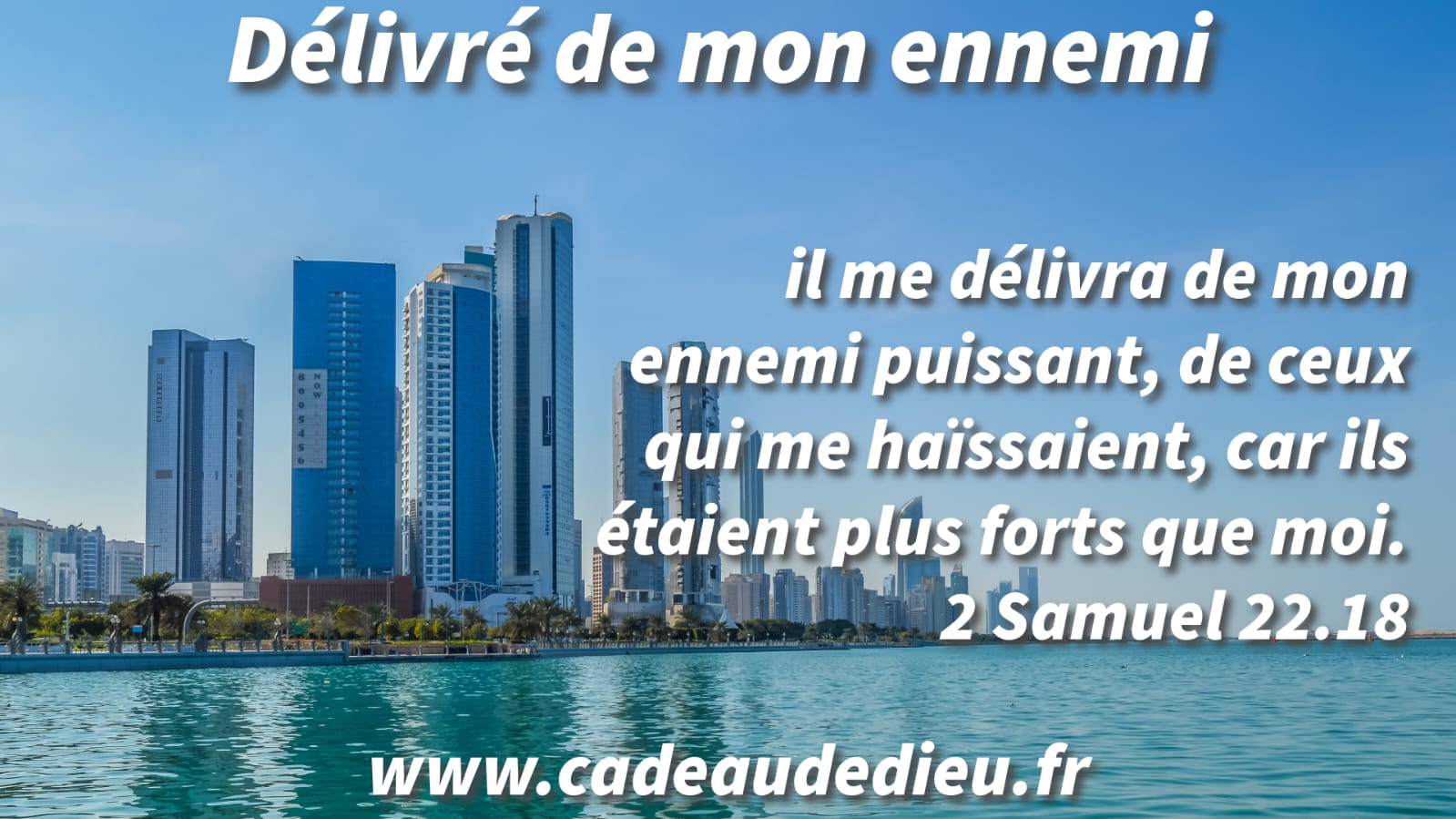 Délivré de mon ennemi