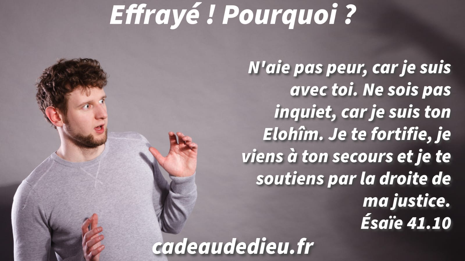 Effrayé ! Pourquoi ?