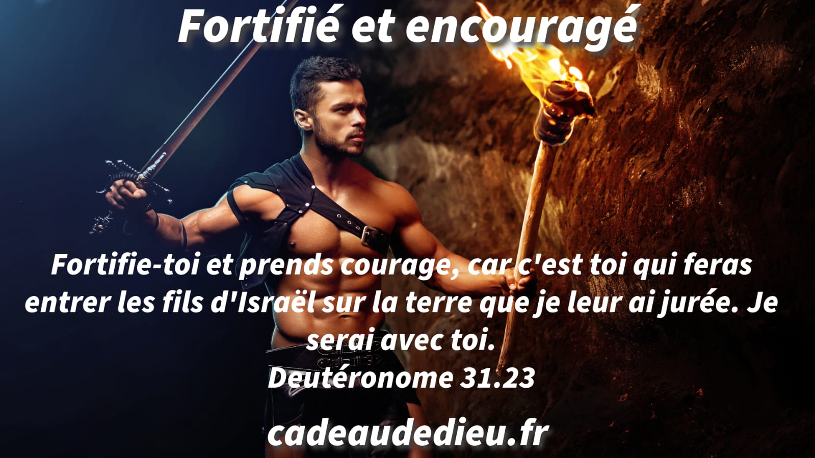 Fortifié et encouragé