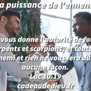 La puissance de l'ennemi