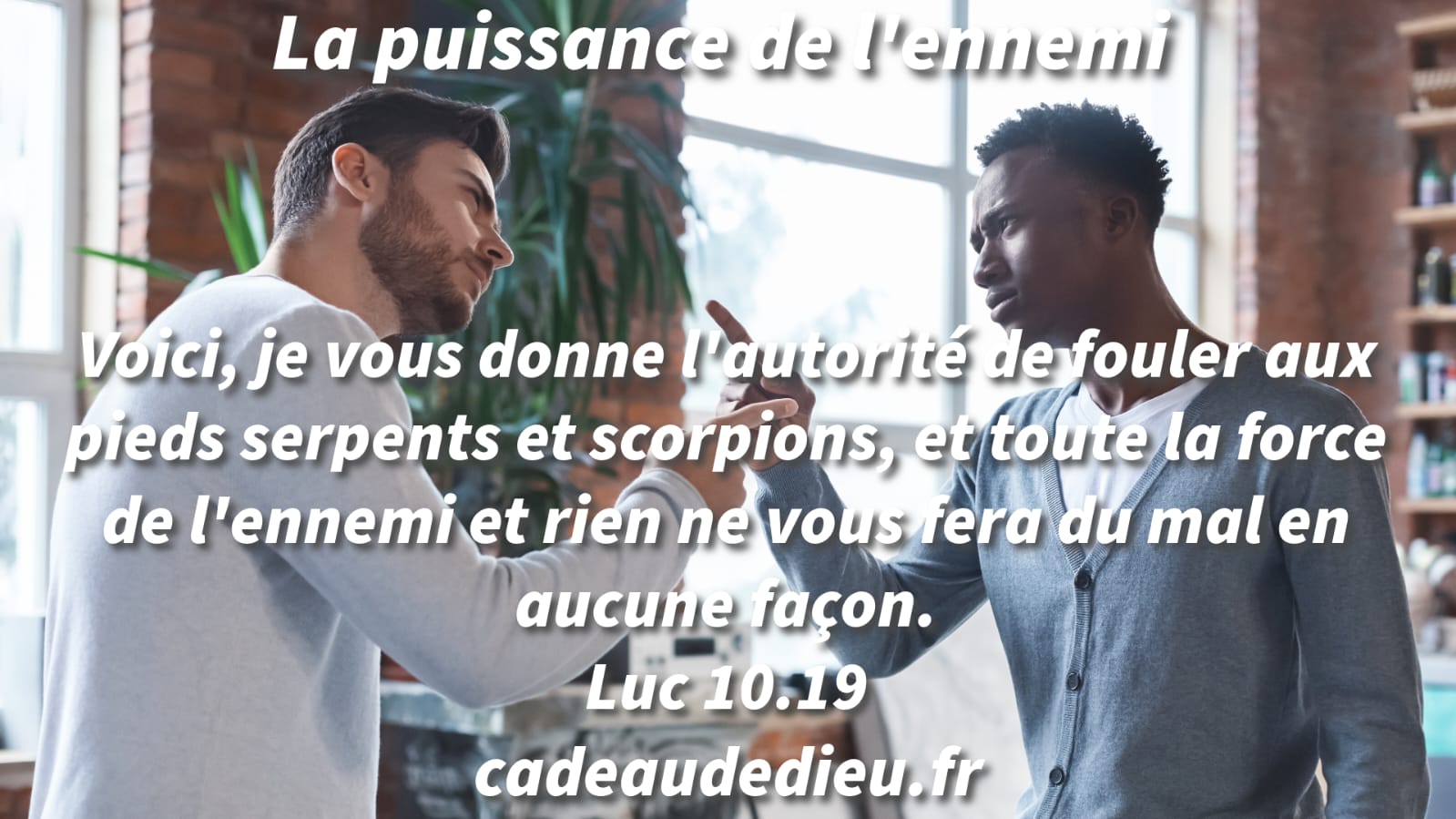 La puissance de l'ennemi