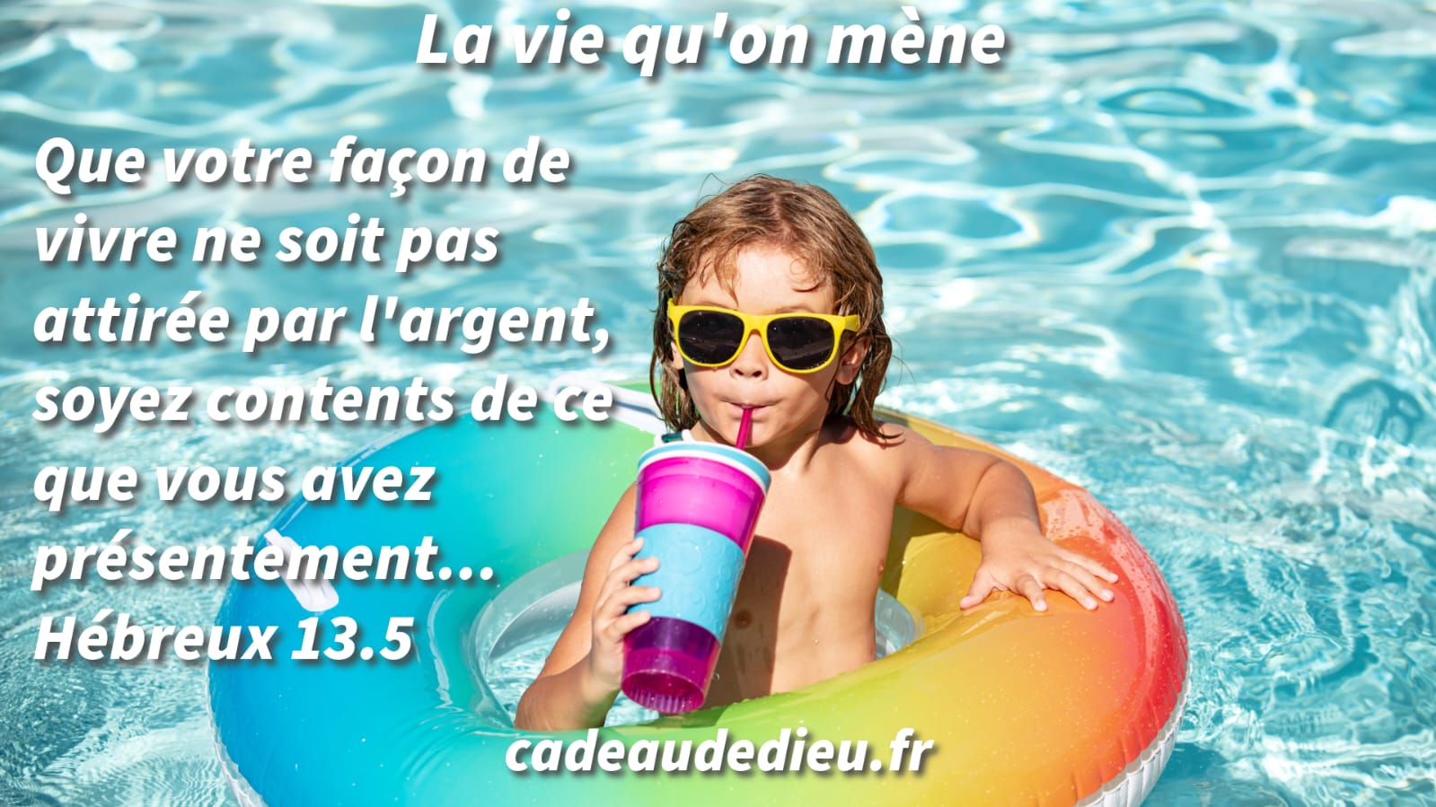 La vie qu'on mène
